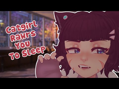 Catgirl ASMR | Pure Rawrs To Put You To Sleep