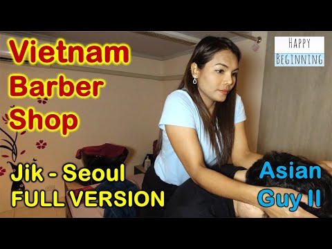 Vietnamese Barber Shop Jik /Asian Guy MUSIC - Seoul (Bangkok, Thailand) FULL VERSION