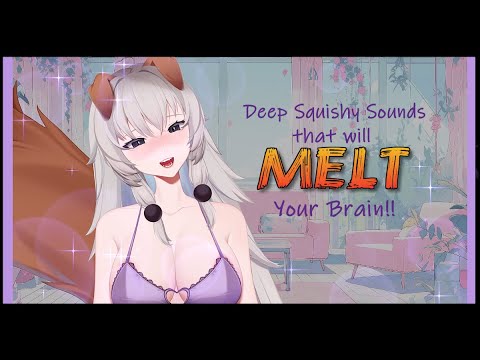 [VTUBER 3Dio ASMR] DEEP DEEP Squishy Sounds to make you MELT! [NO TALKING]