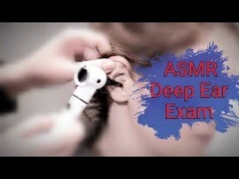 ASMR DEEP EAR EXAM/OTOSCOPE