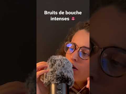 ASMR FR I BRUITS DE BOUCHES INTENSES ! 👄