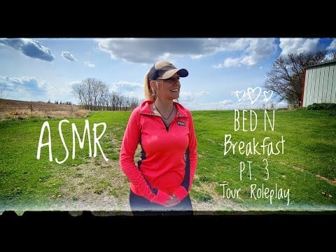ASMR | Bed & Breakfast Roleplay Pt. 3 | Tour of Property