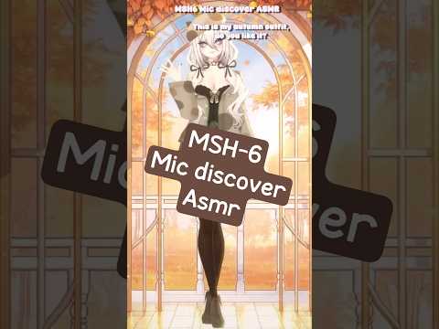 MSH-6 Mic Discover ASMR 🎤 #shorts #asmr #notalkingasmr #vtuber #asmrtapping #mictapping