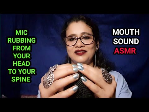 Asmr MIC Rubbing From Your Head Down Your Spine + Mouth Sound 😴| Asmr Ghosal