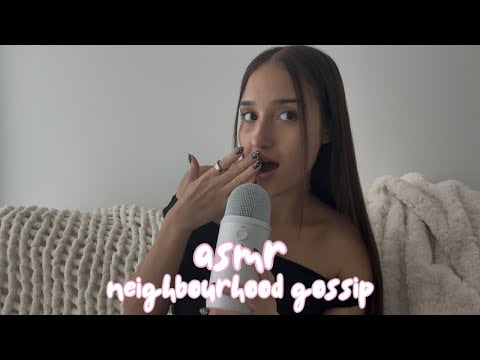 asmr - neighbourhood gossip (cops called???)