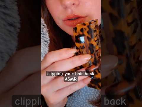 ASMR Clipping Your Hair Back ✨ gentle personal attention for sleep #asmr