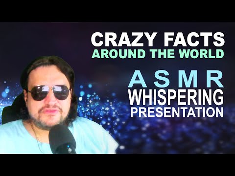 ASMR - Crazy facts around the world explained in a relaxing whispering manner | Very tingling