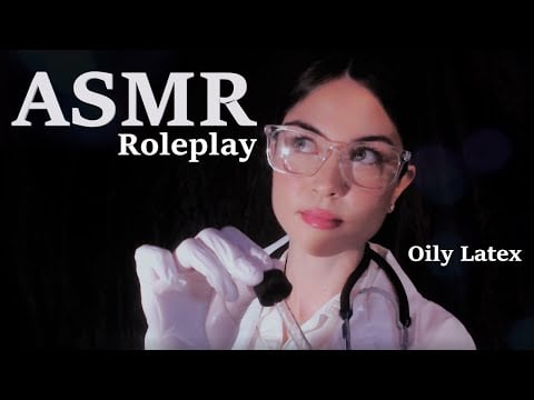 ASMR [Doctor Roleplay] | Oily Latex | Whispered