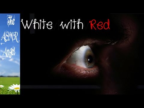 Creepypasta - Scary Short Story - White with Red - Soft Spoken ASMR