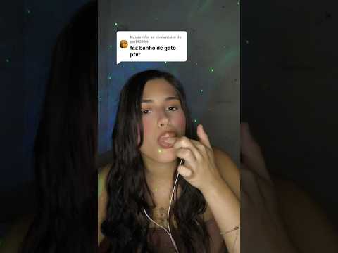 ASMR BANHO DE GATO EM VOCÊ #asmr