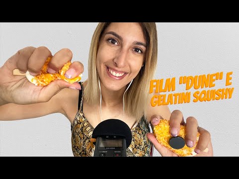 Parliamo del FILM DUNE con i GELATINI SQUISHY 📺🍦SOFT SPOKEN | ASMR ITA