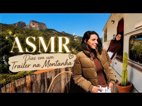 ASMR Vlog: Nossa Experiência em um Trailer na Montanha