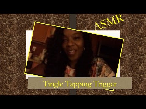 ASMR Tingle Tapping Trigger since Seshan with whispering