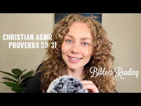 Christian ASMR Bible Reading Proverbs 30-31