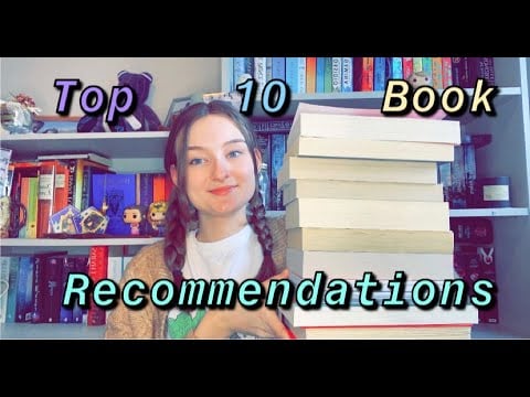 My Top 10 Book Recommendations!