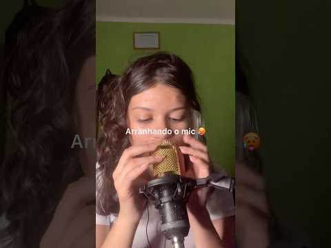Parte 6 | arranhando  o mic 😴 ￼#asmr #asmrbrasil