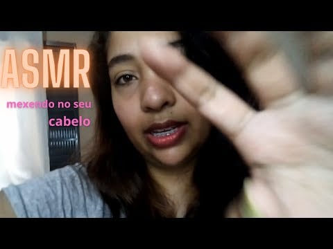 ASMR mexendo no seu cabelo (dessa vez fazendo trancinhas). Voz Suave, gatilhos e muito soninho