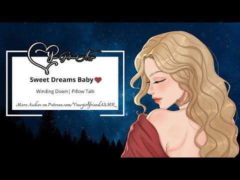 ASMR| Sweet Dreams, Baby [Winding Down Before Bed] [Pillow Talk]