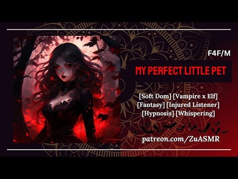 Vampire Takes You By “Force” [F4A] [FDom] [Yandere] [Vampire x Elf] [Injured Listener] [ASMR RP]