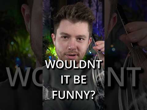 ASMR | Wouldn't It Be Totally Funny If you
