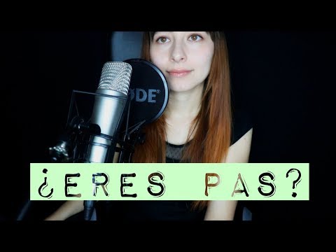 ¿Eres PAS? Tus Rasgos y Virtudes. PERSONAS ALTAMENTE SENSIBLES//ASMR en Español