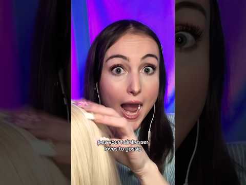 ASMR Gossiping Hairdresser