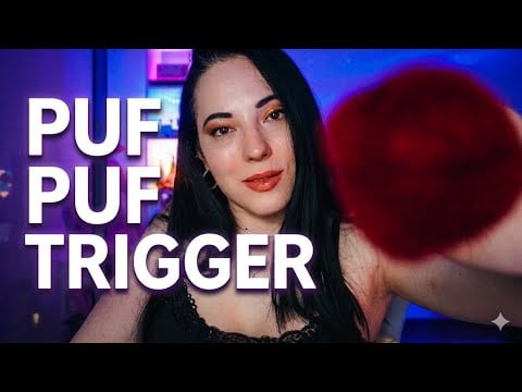 ASMR PUF PUF TRIGGER E SOFFIO