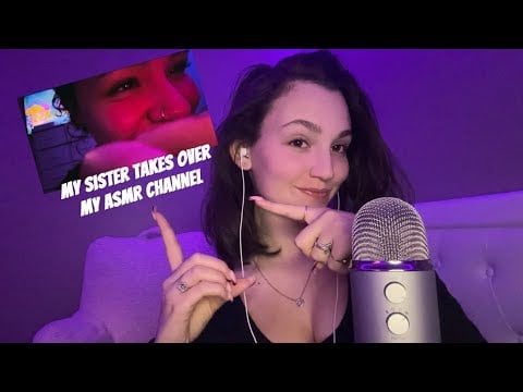 My SISTER tries ASMR for the FIRST time 💗(she’s a professional) 