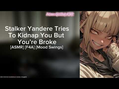 Stalker Yandere Tries To Kidnap You But You're Broke ASMR