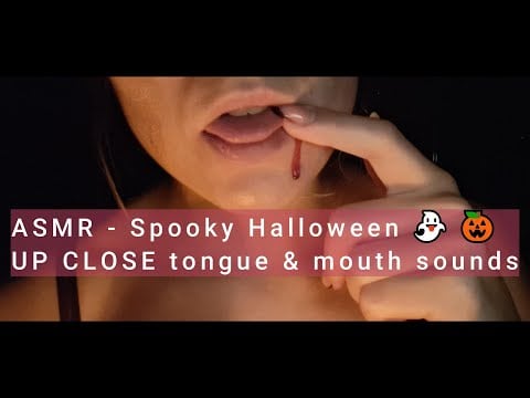 ASMR - Spooky Halloween 👻 🎃 UP CLOSE tongue and mouth sounds