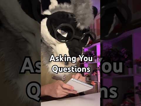 asking you weirdly specific questions #asmr #furry