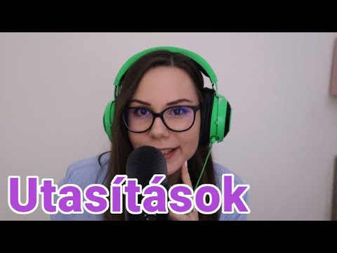 [Magyar ASMR] Kövesd az utasításaimat!