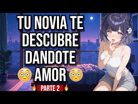 Novia te descubre dándote amor PARTE 2 I ASMR y Roleplay I