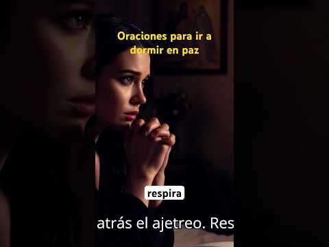 Oraciones para ir a dormir en paz con Dios 😊😊