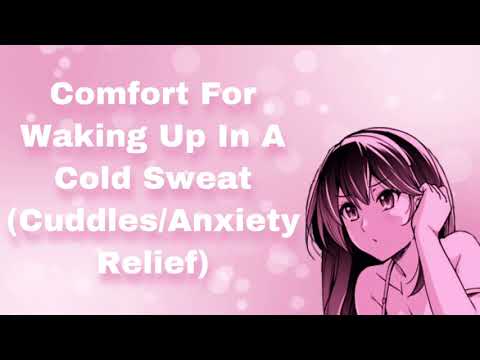 Comfort For Waking Up In A Cold Sweat (Cuddles/Anxiety Relief) (F4A)