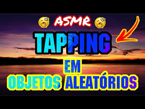 ASMR Tapping em Coisas Aleatórias BINAURAL !!