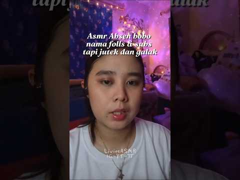 ASMR Absen Bobo nama Folls & Subs tapi lagi Jutek & Galak ☺ #asmr #absent