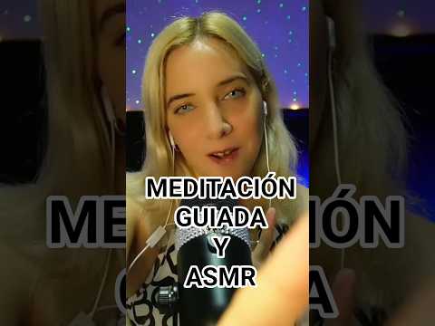 ASMR Y MEDITACIÓN GUIADA #asmr #ASMR #asmrdormir #asmrmeditación #meditaciónguiada