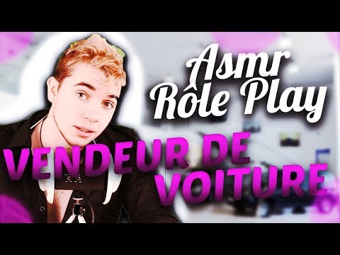 🚗 Asmr role play : Vendeur de Voiture 🚗 relaxation
