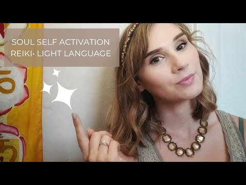 Soul Self Activation• Reiki• Light Language• Higher Self Integration