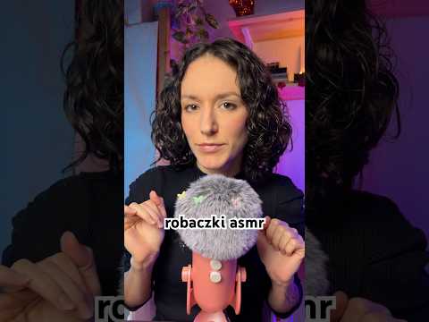 robaczki ASMR po polsku 🦋