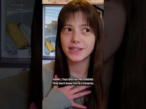 ASMR | That One Fan PRETENDING They Don't Know You're a Celebrity─♡─ #asmr #asmrroleplay #comedyasmr
