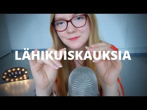 ASMR SUOMI // LÄHIKUISKAUKSIA & FINGER FLUTTERING & NAIL TAPPING ✨