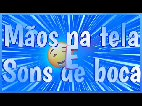 ASMR MÃOS NA TELA E SONS DE BOCA.