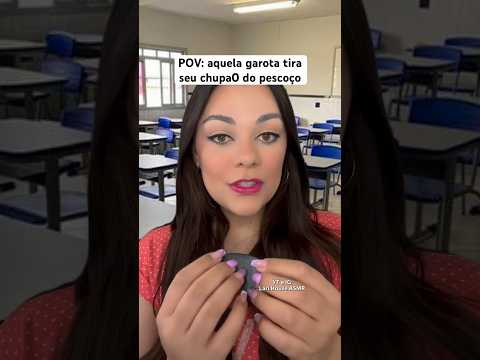 POV: aquela garota tira seu chupa0 do pescoço #humor #shorts