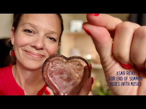 🎵ASMR Reiki for End of Summer Blues🩵Bring the Best Part of Vacation Home☀️Find Joy in Daily Life