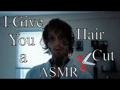 ASMR | I Give You a Haircut