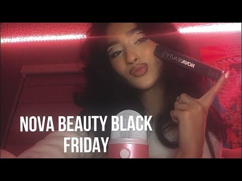 ASMR Nova Beauty’s Black Friday Sale Breaks The Internet❗❗