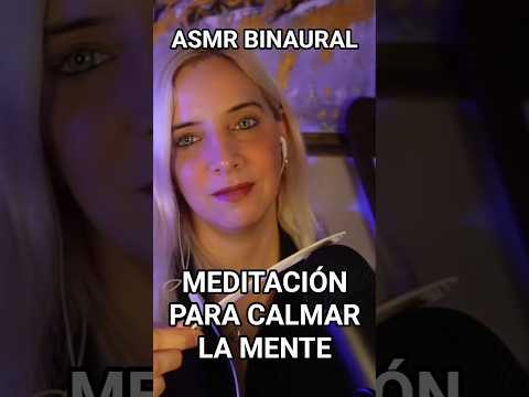 ASMR MEDITACIÓN PARA CALMAR LA MENTE #asmr #asmrmeditación #meditación #asmrbinaural #asmrstereo