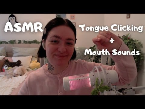 ASMR Tongue Clicking & Tingly Mouth Sounds (no talking)